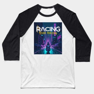 Racing the neon Baseball T-Shirt